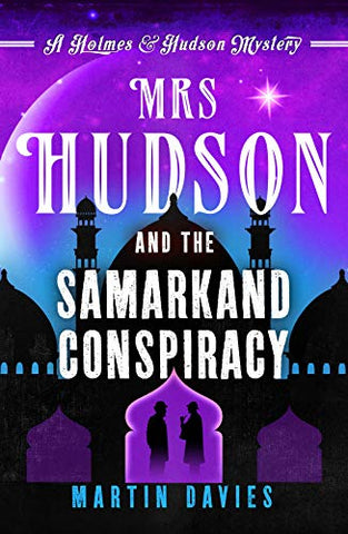 Mrs Hudson and the Samarkand Conspiracy (Holmes & Hudson Mystery): 4 (A Holmes & Hudson Mystery)