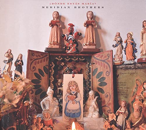 Meridian Brothers - Donde Estas Maria [CD]