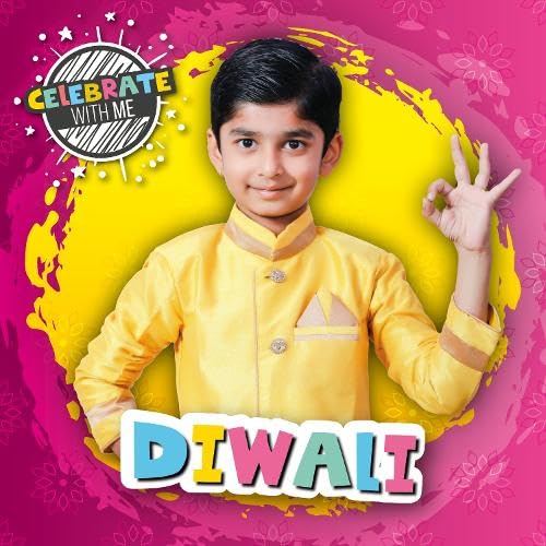 Diwali (Celebrate with Me)
