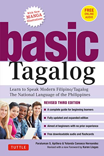 Basis Tagalog: Learn to Speak Modern Filipino/ Tagalog - The National Language of the Philippines: Revised Third Edition (with Online Audio)