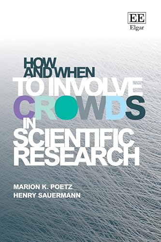 How and When to Involve Crowds in Scientific Research