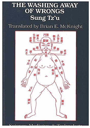 The Washing Away of Wrongs : Forensic Medicine in Thirteenth-Century China