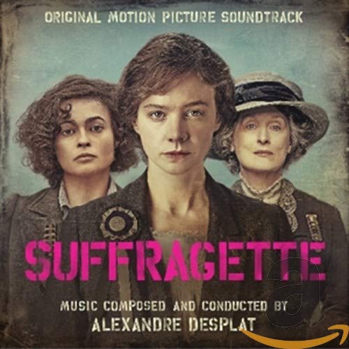 “Suffragette” soundtrack CD cover featuring three women in period clothing.