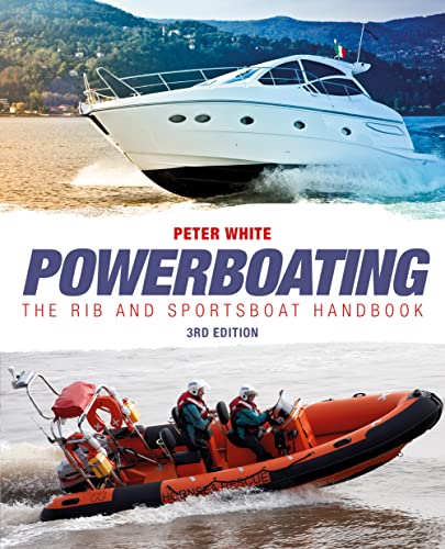 Powerboating: The RIB and Sportsboat Handbook (3rd Revised edition)
