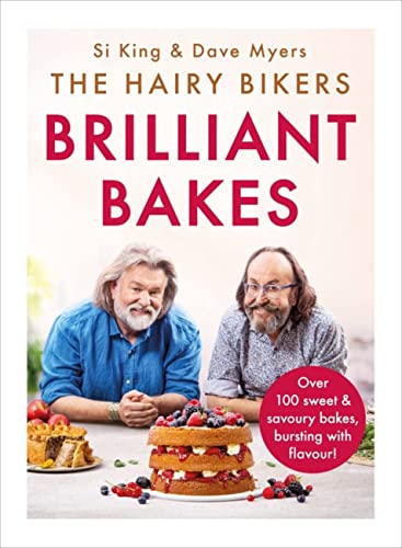 The Hairy BikersÃ¢â‚¬â„¢ Brilliant Bakes