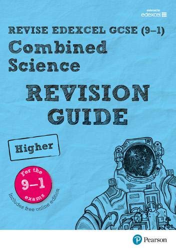 Pearson REVISE Edexcel GCSE (9-1) Combined Science Higher Revision Guide: (with free online Revision Guide) for home learning, 2021 assessments and 2022 exams (Revise Edexcel GCSE Science 16)