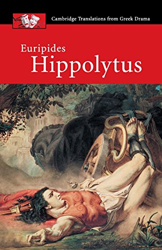 Euripides: Hippolytus (Cambridge Translations from Greek Drama)