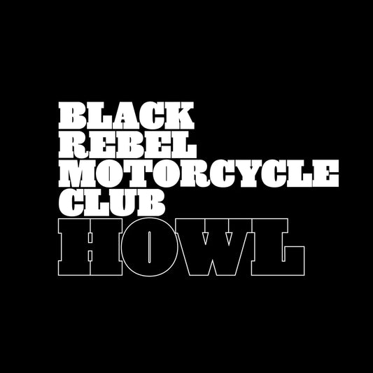 Black Rebel Motorcycle Club - Howl [CD]