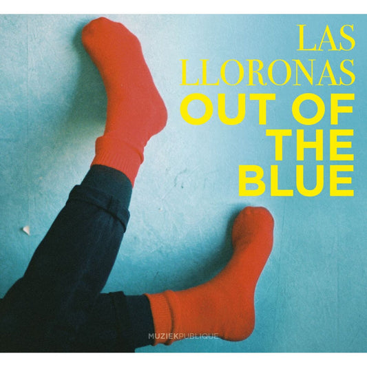 Las Lloronas - Out Of The Blue [CD]
