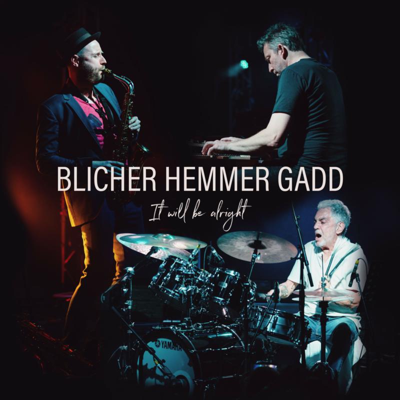 Blicher/hemmer/gadd - It Will Be Alright [CD]