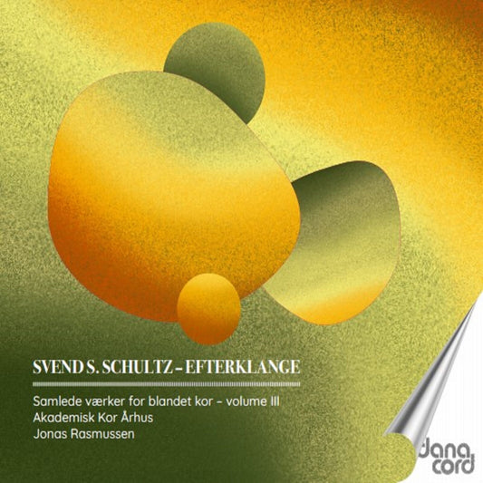 Akademisk Kor Aarhus - Svend S. Schultz: Choral Songs / Vol. 3 [CD]