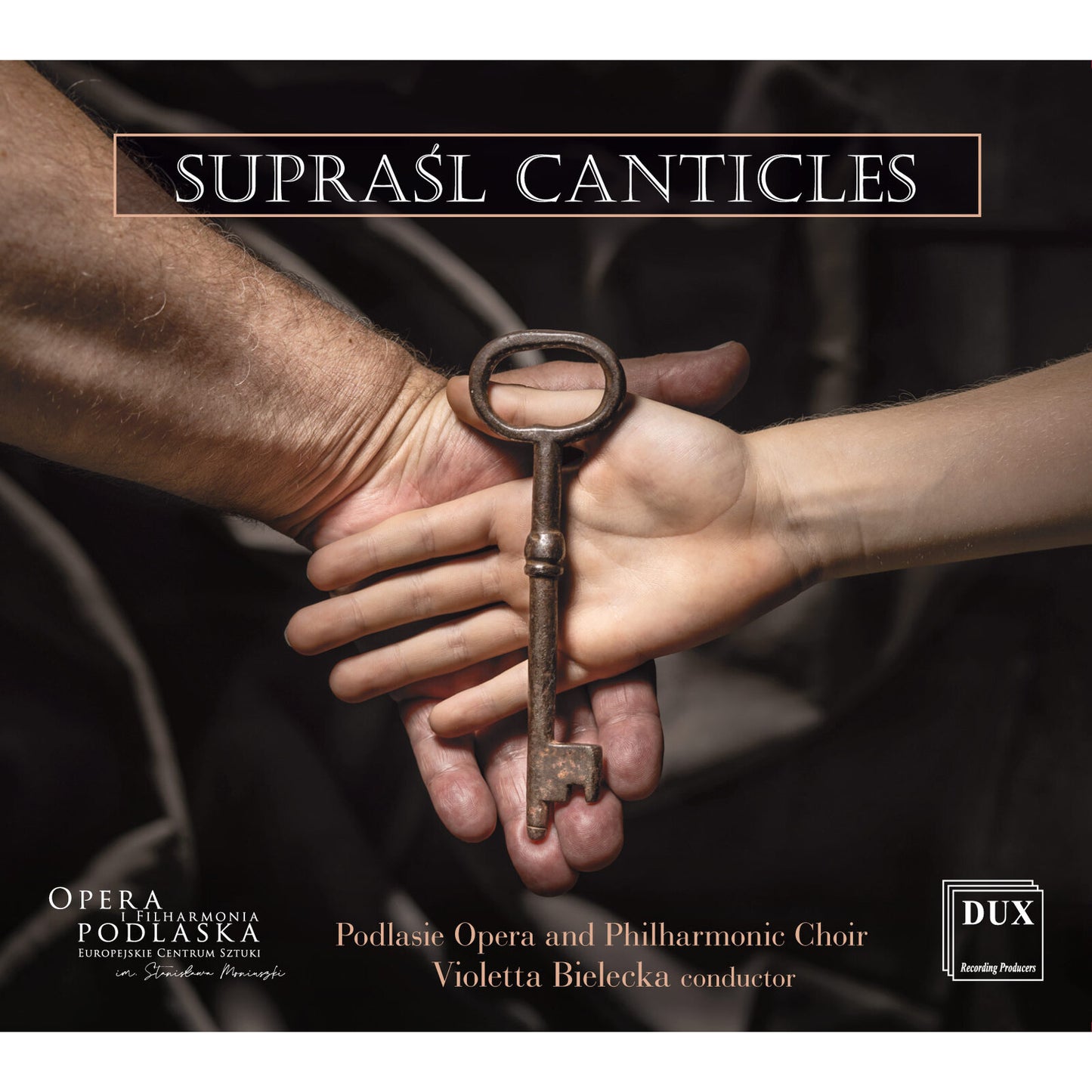 Podlasie Opera & Philharmonic - Suprasl Canticles [CD]