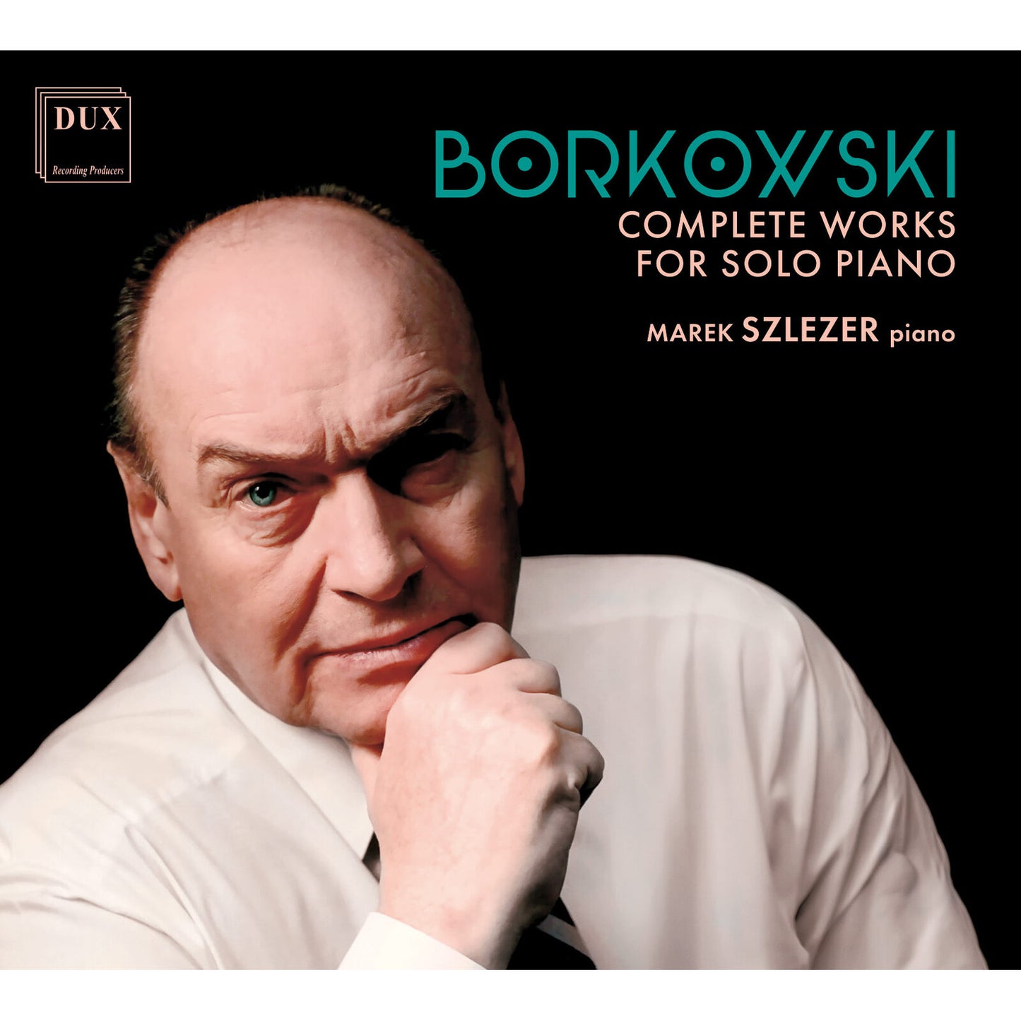 Marek Szlezer - Borkowski: Complete Works For Solo Piano [CD]