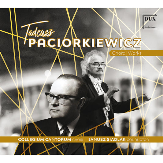 Collegium Cantorum Choir - Paciorkiewicz Choral Works [CD]