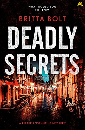 Deadly Secrets: The Posthumus Trilogy Book 3 (Posthumus Mystery)