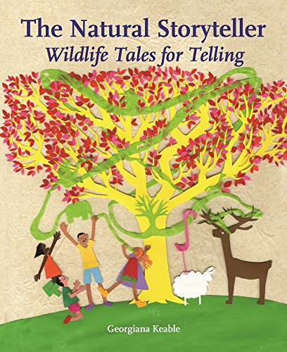 The Natural Storyteller (Storytelling): Wildlife Tales for Telling