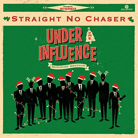 Straight No Chaser - Under The Influence: Holiday Editon [CD]