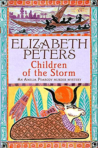 Children of the Storm (Amelia Peabody Murder Mystery)