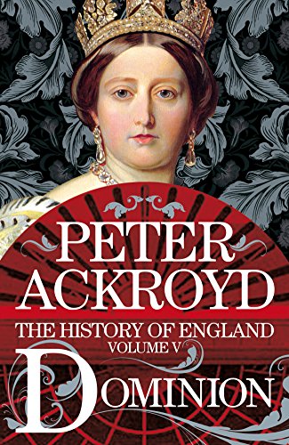 Dominion: A History of England Volume V (The History of England)