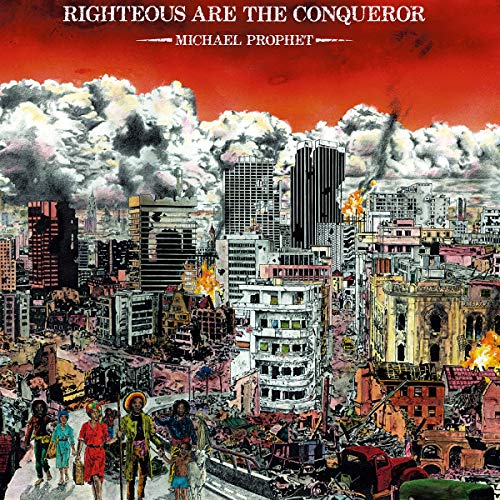 Michael Prophet - Righteous Are the Conqueror [VINYL]