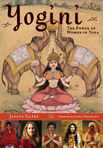 Yogini : The Power of Women in Yoga