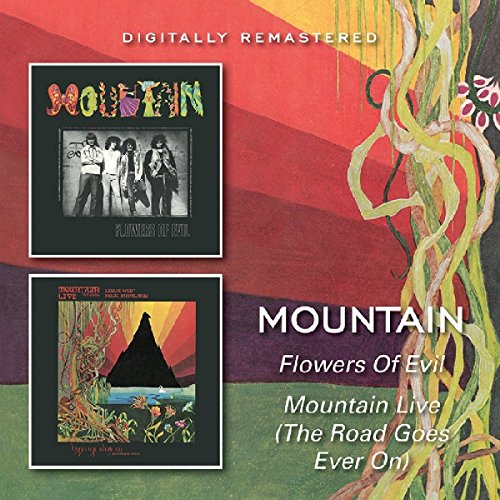 Mountain - Flowers Of Evil/Mountain Live (The Road Goes Ever On) [CD]