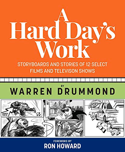 A Hard Day's Work : Storyboards and Stories of 12 Select Films and Television Shows