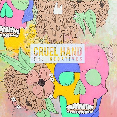 Cruel Hand - The Negatives [VINYL]