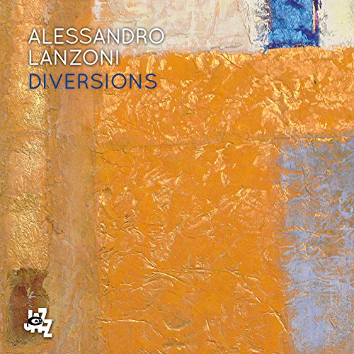 CD cover for Alessandro Lanzoni’s “Diversions” with abstract gold and blue art.