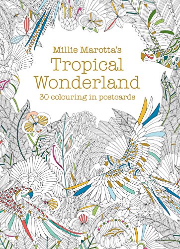 Millie Marotta's Tropical Wonderland Postcard Book : 30 beautiful cards for colouring in