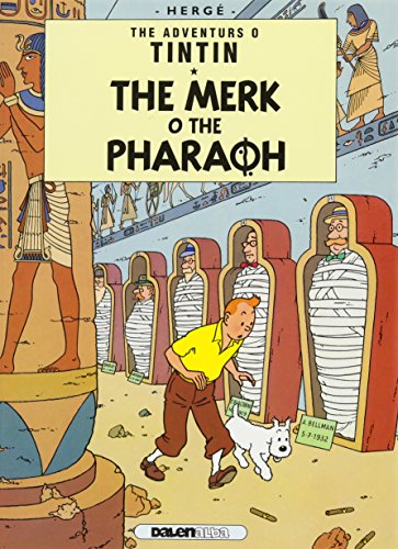 The Merk o the Pharaoh (The Adventures o Tintin)