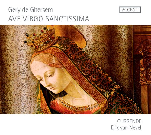 Erik Van Nevel Currende - Ave Virgo Sanctissima: Currende [CD]