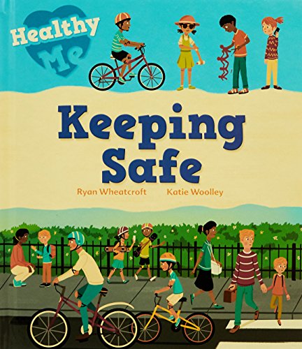 Healthy Me: Keeping Safe