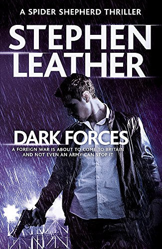 Dark Forces: The 13th Spider Shepherd Thriller (The Spider Shepherd Thrillers)