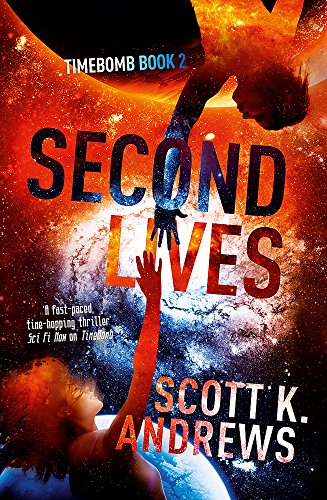 Second Lives: The TimeBomb Trilogy 2