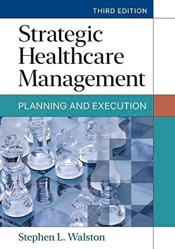 Strategic Healthcare Management : Planning and Execution