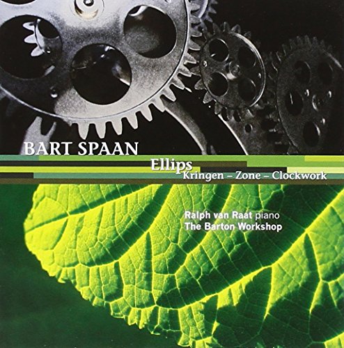 Clockwork Kringen - Spaan/Van Raat/The Barton Work [CD]