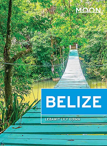 Moon Belize (Thirteenth Edition) (Travel Guide)