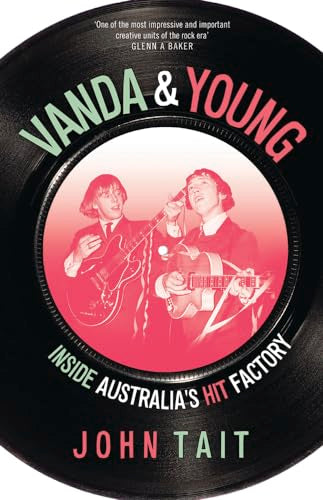Vanda & Young : Inside Story of Australia's Hit Factory