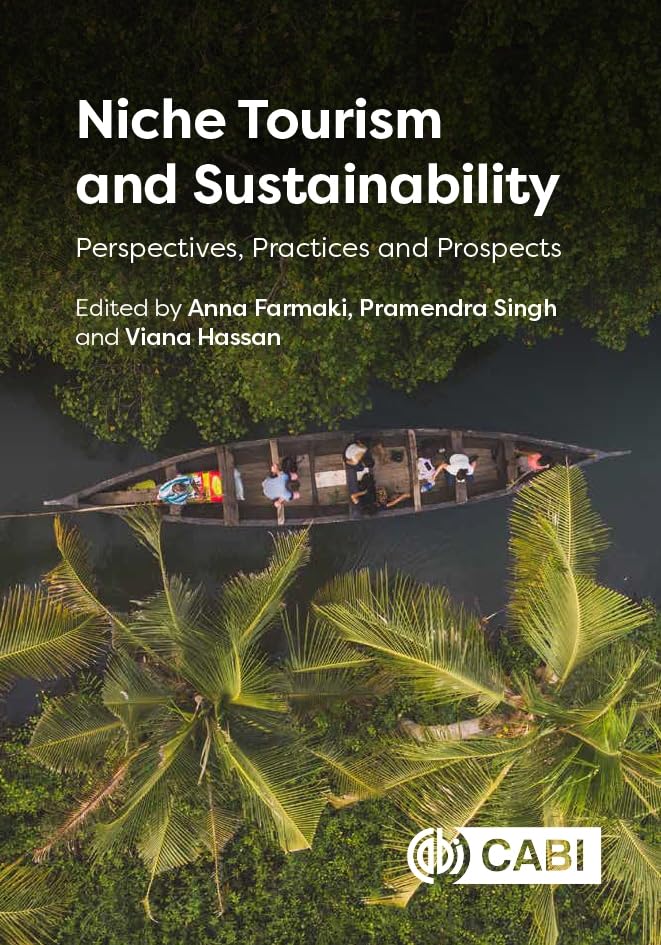 Niche Tourism and Sustainability : Perspectives, Practices and Prospects