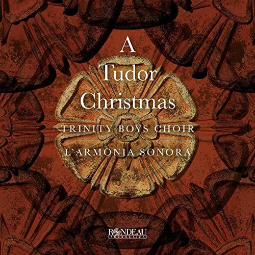 Trinity Boys Choir - A Tudor Christmas [Trinity Boys Choir; Larmonia Sonora; Mieneke van der Velden; David Swinson] [Rondeau Production: ROP8002] [CD]