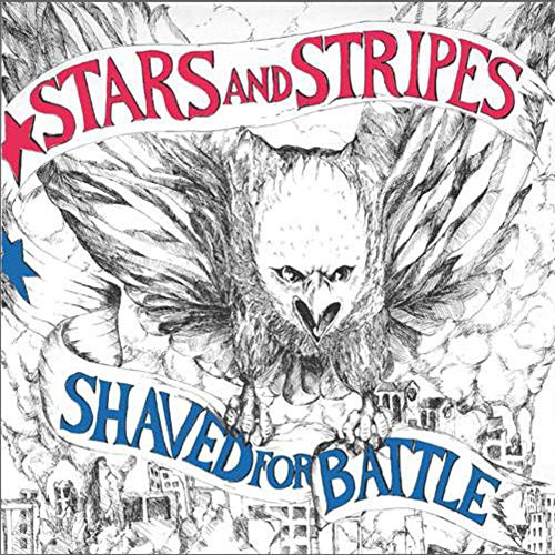 Stars And Stripes - Shaved For Battle  [VINYL]