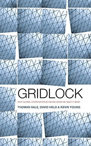 Gridlock: Why Global Cooperation is Failing when We Need It Most