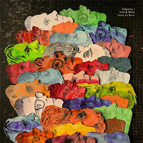Calexico/iron & Wine - YEARS TO BURN  [VINYL]
