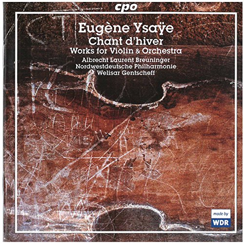 Breuningernordwestgentscheff - YSAYE: WORKS FOR VIOLIN ORCHESTRA [CD]