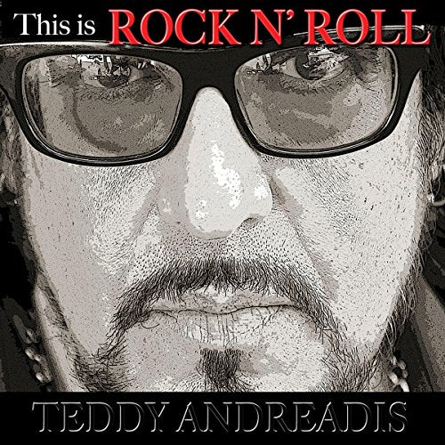Teddy Andreadis - This Is Rock 'N Roll [CD]