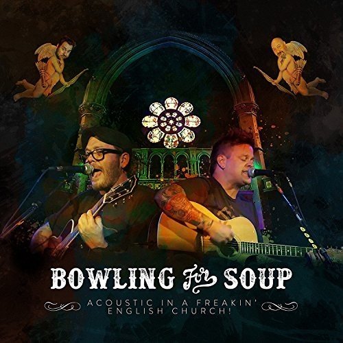 Bowling For Soup - Bowling For Soup: Acoustic in a Freakin' English Church (LIVE) [CD]