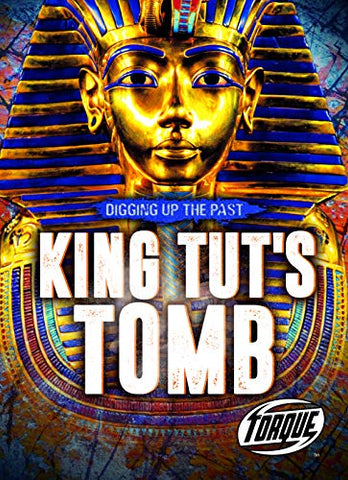 King Tut's Tomb (Digging Up the Past)