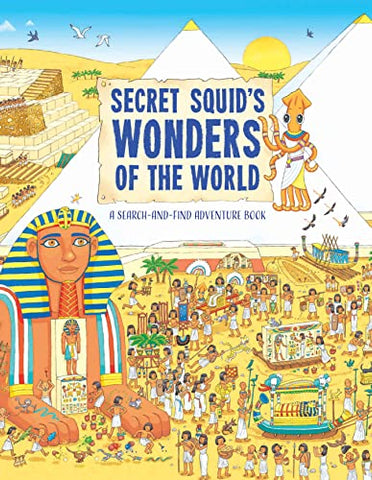 Secret Squid's Wonders of the World: A Search-And-Find Adventure Book: 1