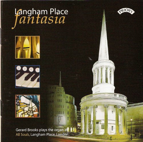 Various - Langham Place Fantasia: The Organ Of All Souls. Langham Place. London [CD]